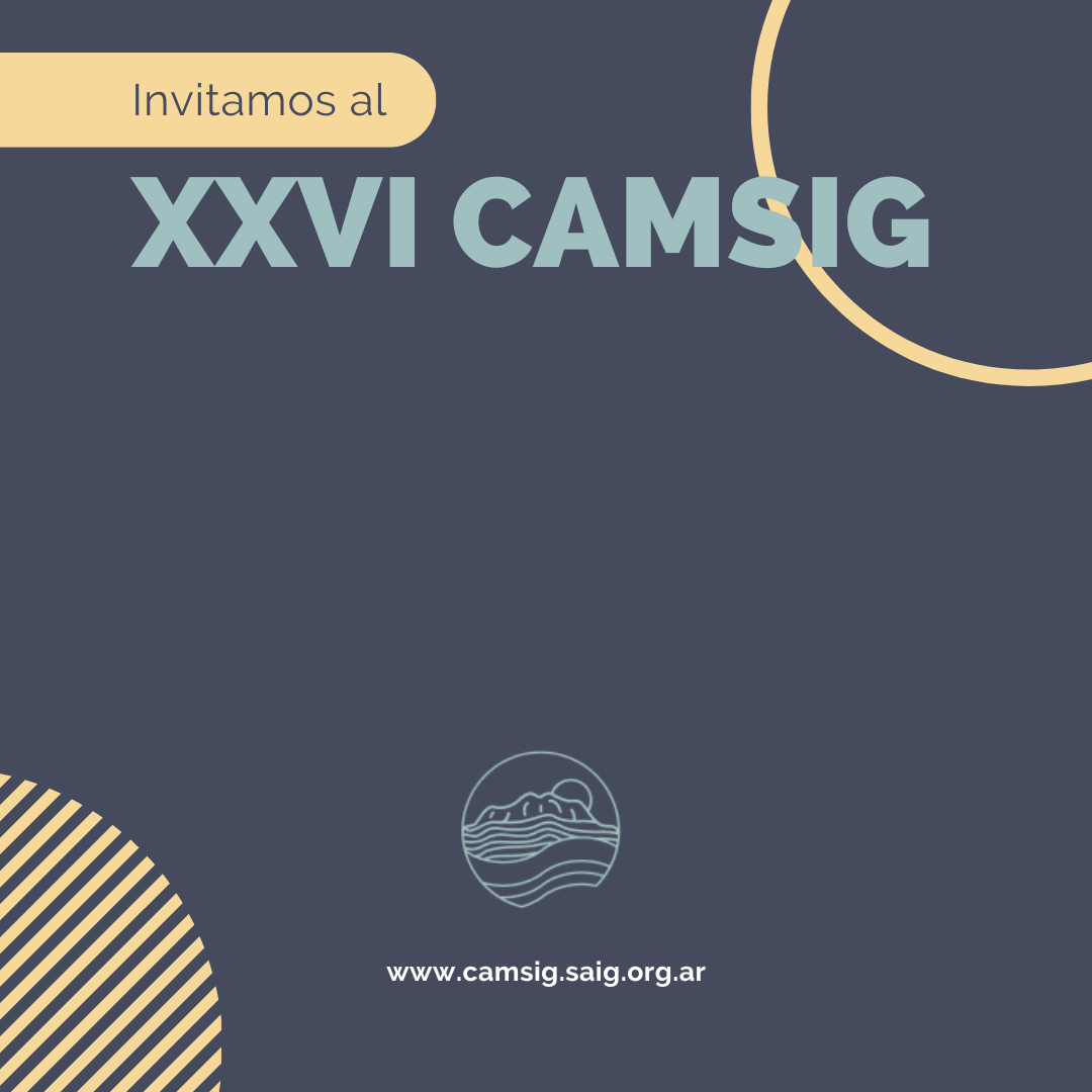 XXVI CAMSIG: 30 y 31 de agosto y 01 de septiembre 2023 – Comodoro Rivadavia, Chubut | SAIG